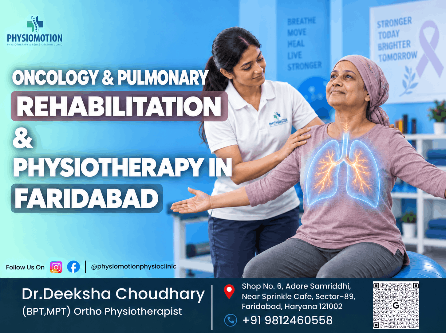 Physiotherapist assisting a woman with breathing exercises during oncology and pulmonary rehabilitation at PHYSIOMOTION in Faridabad
